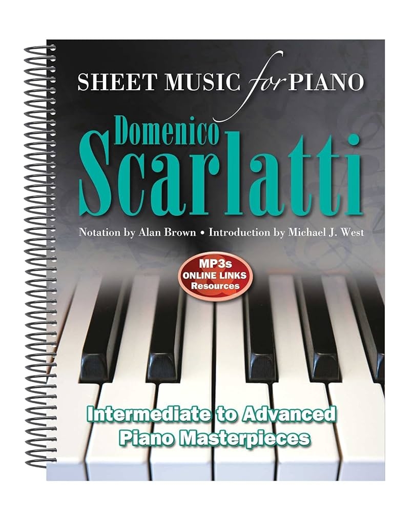 Domenico Scarlatti Sheet Music For Piano Intermediate To Advanced Brown Alan J West Michael 9781787557796 Amazon Books Domenico Scarlatti Sheet Music For Piano Intermediate To Advanced Brown Alan J West Michael 9781787557796 Amazon Books