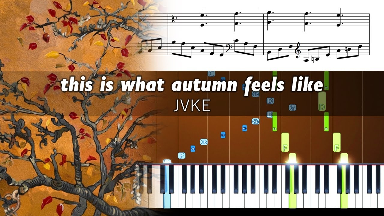 JVKE This Is What Autumn Feels Like Accurate Piano Tutorial With Sheet Music YouTube