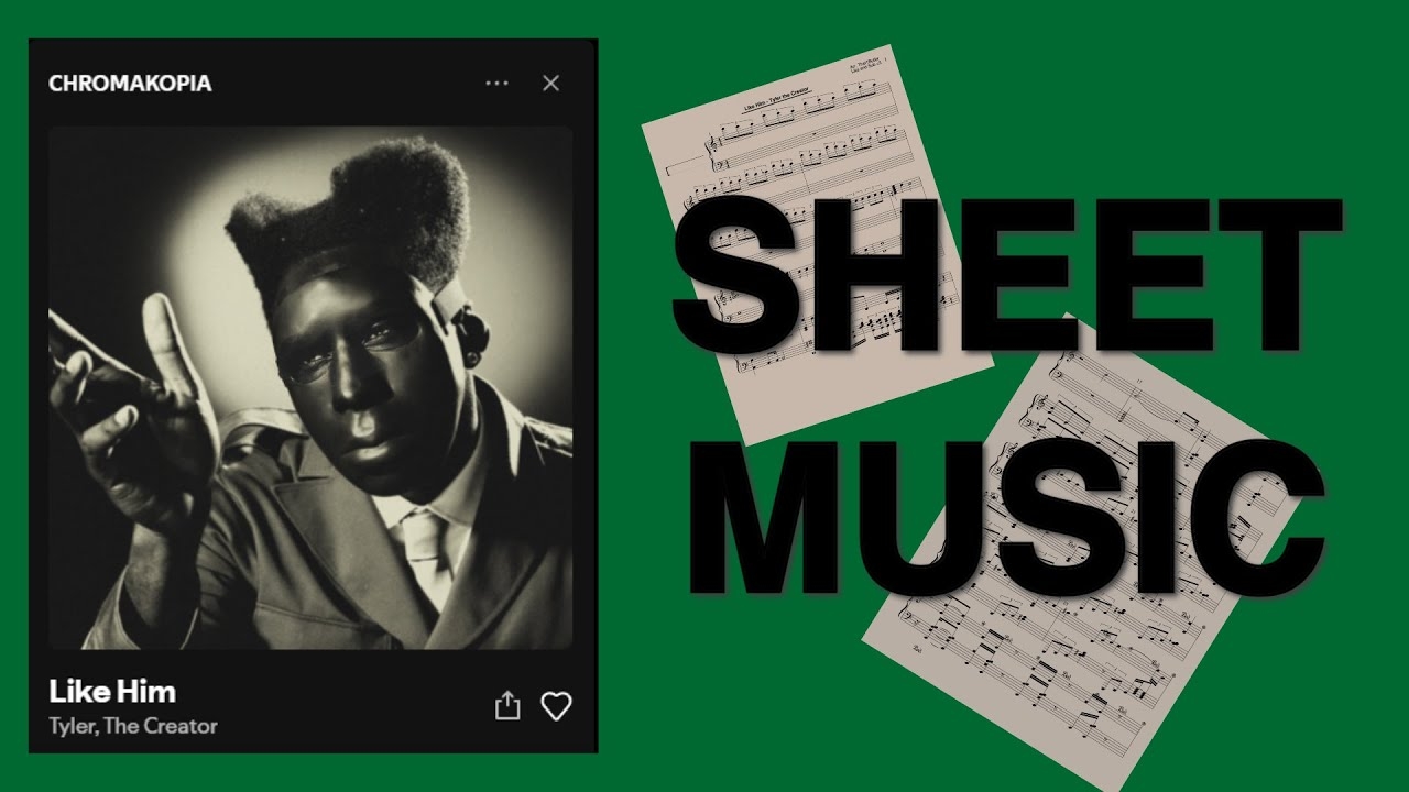 Like Him Tyler The Creator Sheet Music YouTube